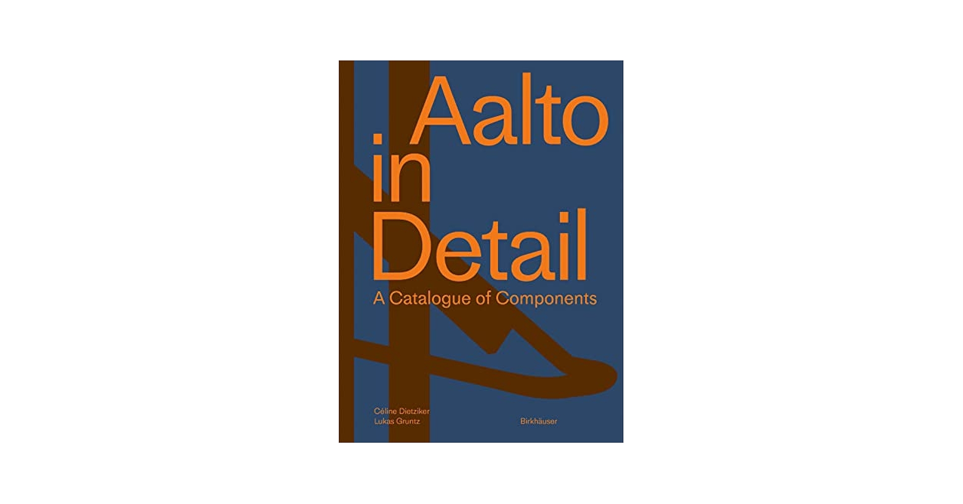 Aalto in Detail: A catalogue of components: Dietziker